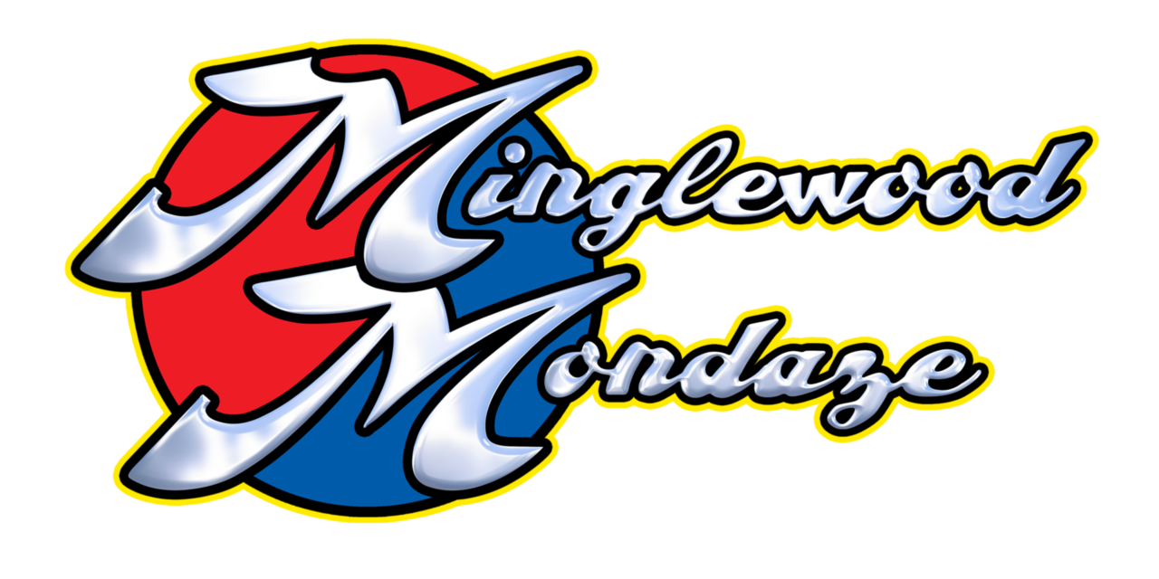 Minglewood Mondaze (All New New)